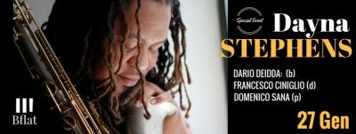 DAYNA STEPHENS QUARTET ***Special Event***