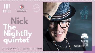 Nick The NightFly Quintet ***Special Event***