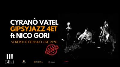 Cyrano Vatel  GIPSYJAZZ 4TET FT NICO GORI ***Special event***